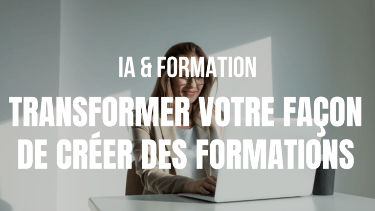 5 apports déterminants de l'IA pour transformer votre façon de créer des formations digitales