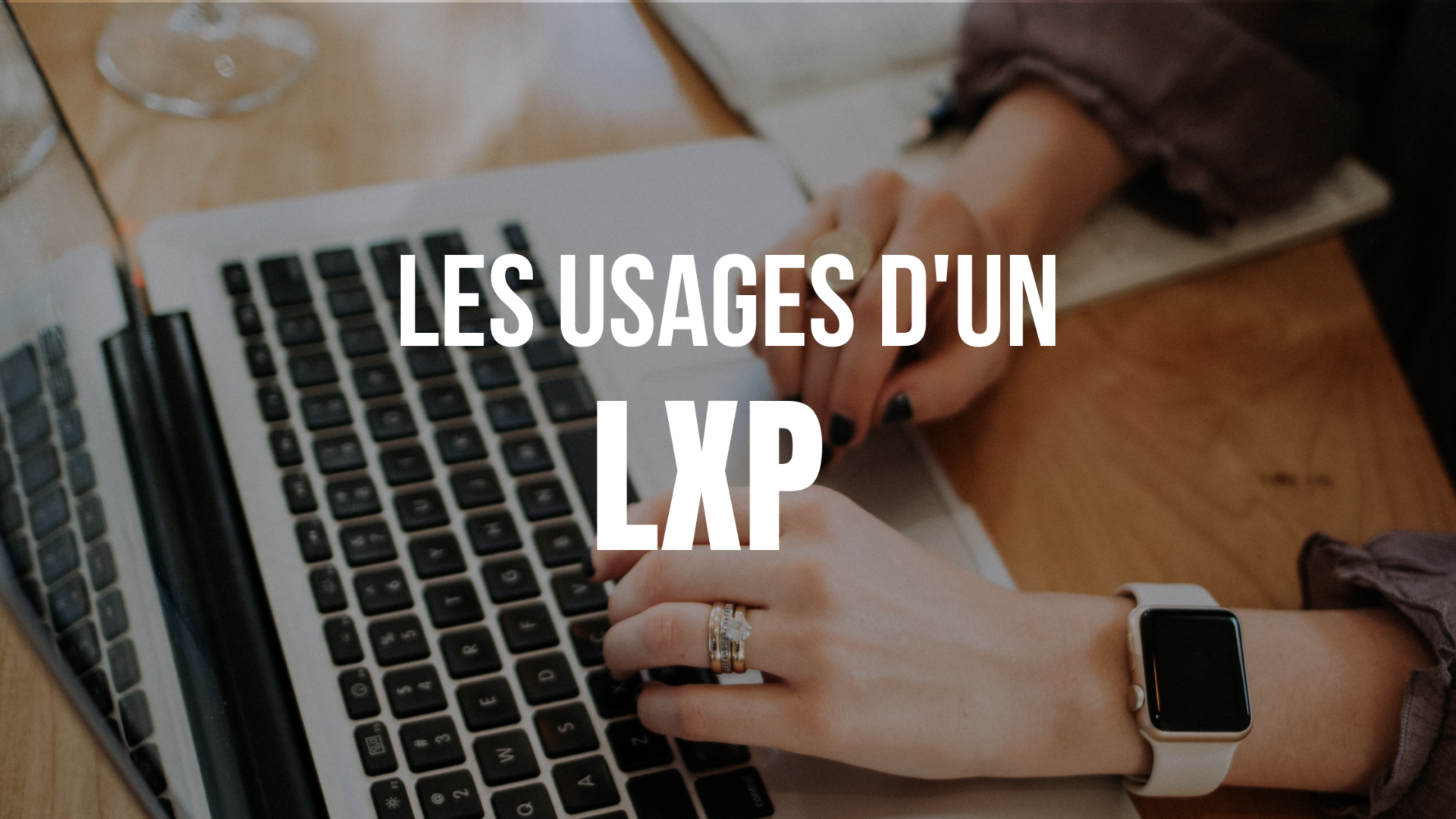 Adaptive Learning : 4 usages incontournables de la LXP